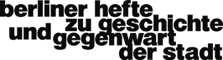 Berliner Hefte zu Geschichte und Gegenwart der Stadt