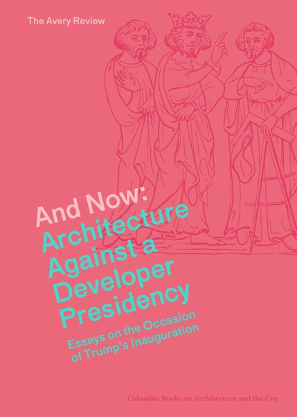And Now: Architecture Against a Developer Presidency