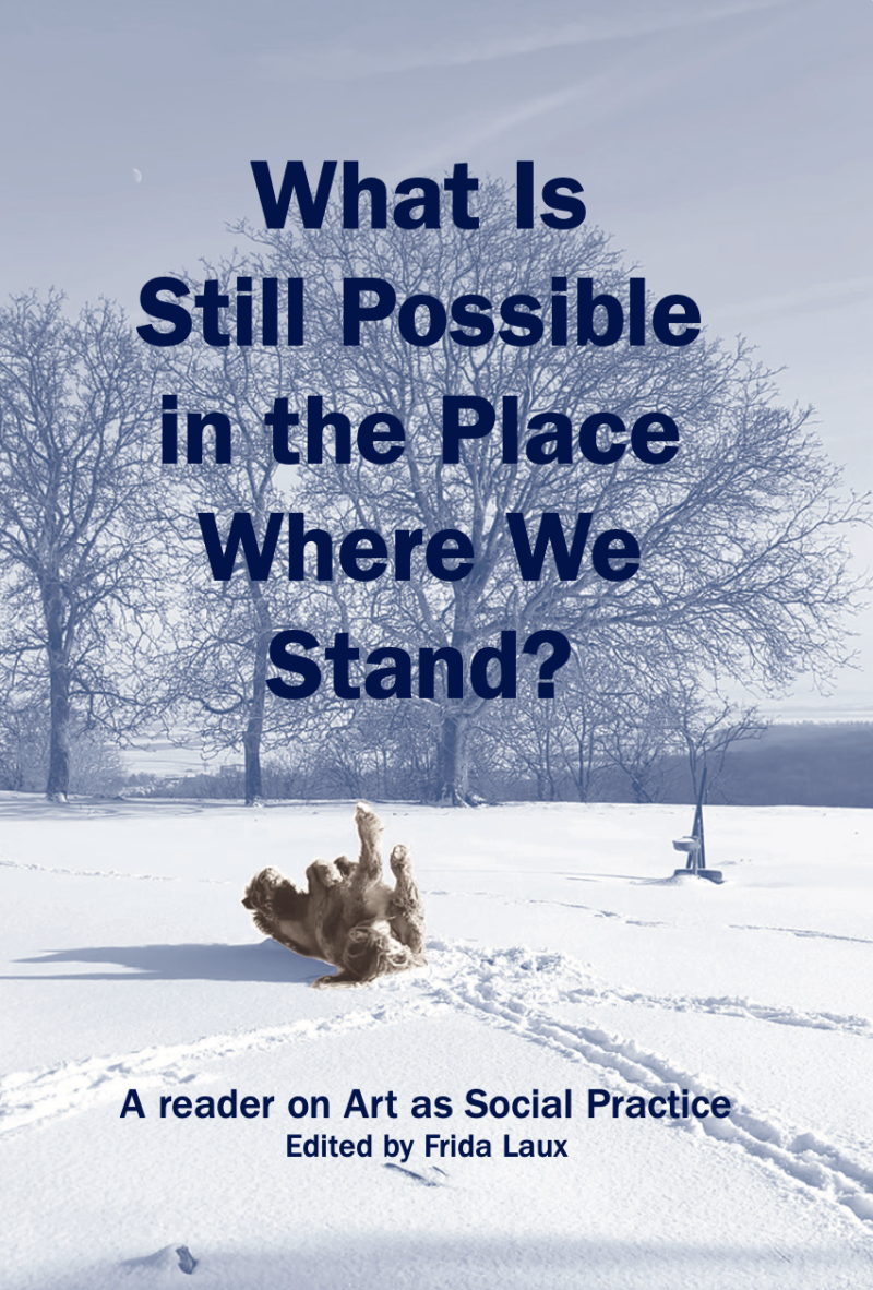 What is Still Possible in the Place Where we Stand?