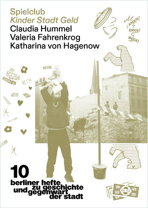 Berliner Hefte zu Geschichte und Gegenwart der Stadt #10