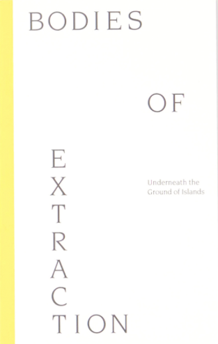 Bodies of Extraction