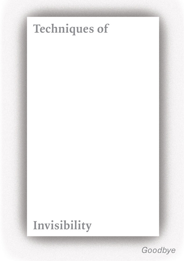Techniques of Invisibility