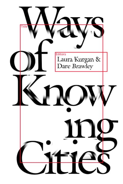 Ways of Knowing Cities