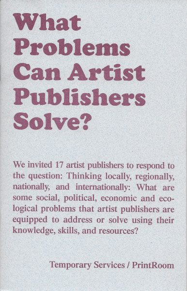 What Problems Can Artists Publishers Solve?